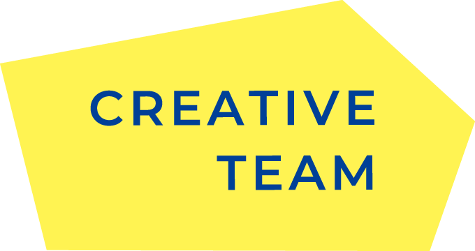 CREATIVE TEAM